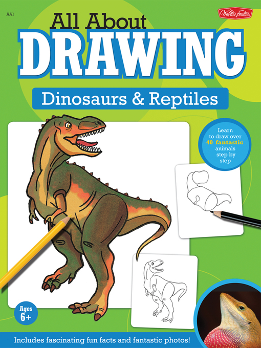 Title details for All About Drawing Dinosaurs & Reptiles by Walter Foster Creative Team - Available